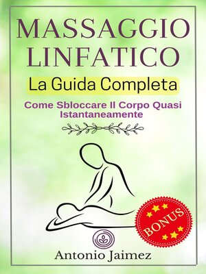 cover image of MASSAGGIO LINFATICO, La Guida Completa
